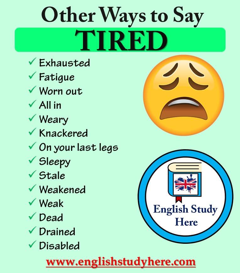 Other Ways To Say TIRED In English English Study Here