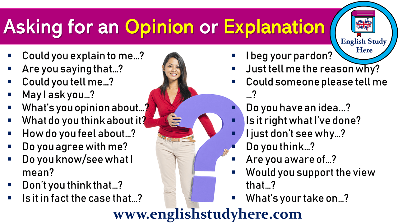 Asking for an Opinion or Explanation in English