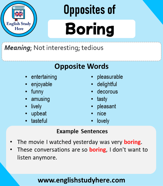 Artesano Disciplina estoy feliz Opposite of Boring, Antonym of Boring, 15 Opposite Words For Boring -  English Study Here